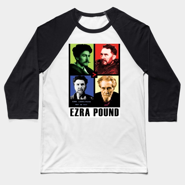 Ezra Pound - Four Stages of Life Baseball T-Shirt by Exile Kings 